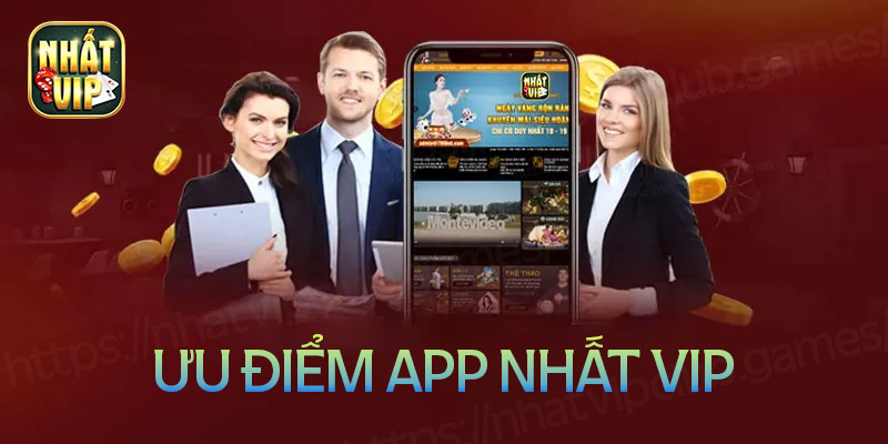 Đánh giá ưu điểm của App Nhất vip game bài