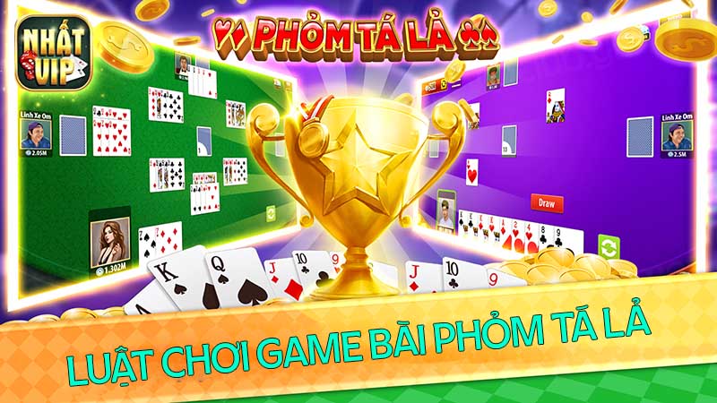 Luật chơi game bài Phỏm tá lả