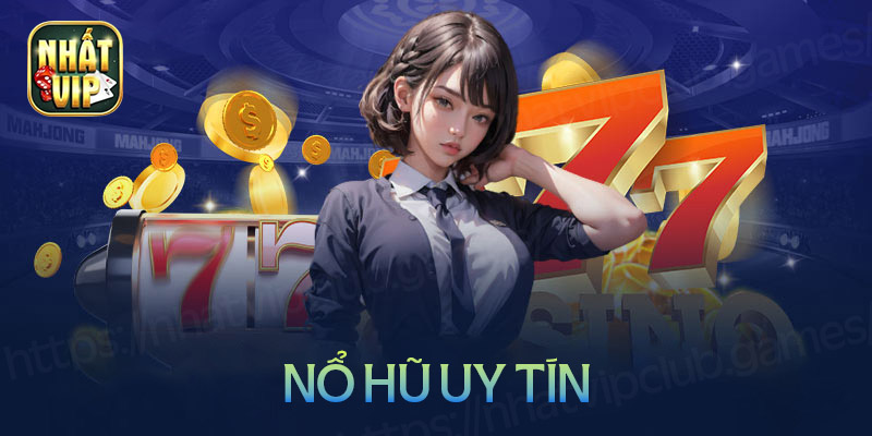 Tải game nổ hũ uy tín tặng code khởi nghiệp 2024