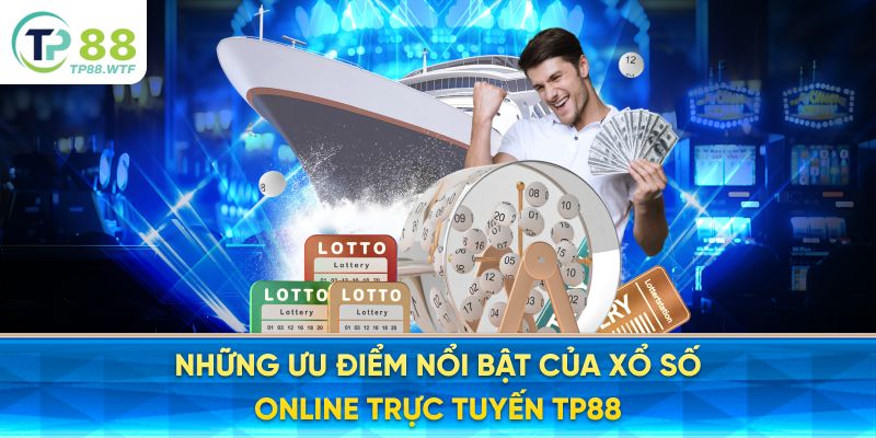 Xổ số trực tuyến cực hấp dẫn